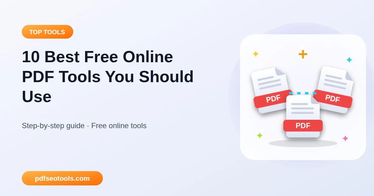 10 Best Free Online PDF Tools You Should Use