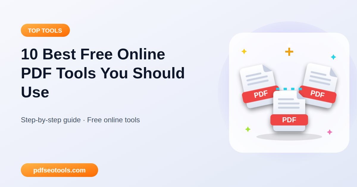 10 Best Free Online PDF Tools You Should Use