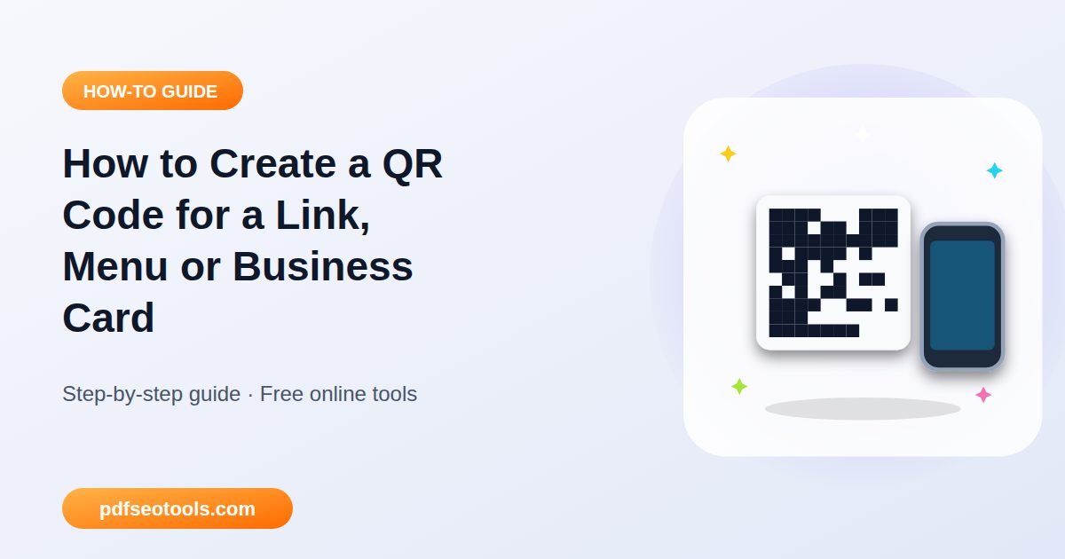 How to Create a QR Code for a Link, Menu or Business Card
