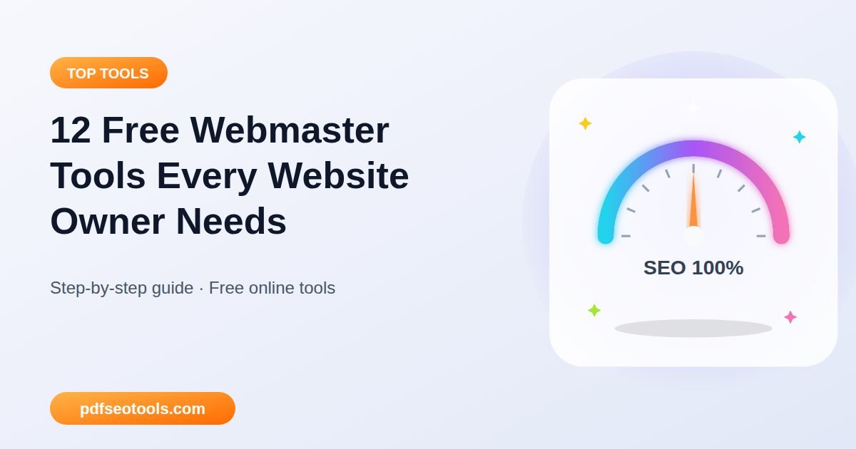 12 Free Webmaster Tools Every Website Owner Needs