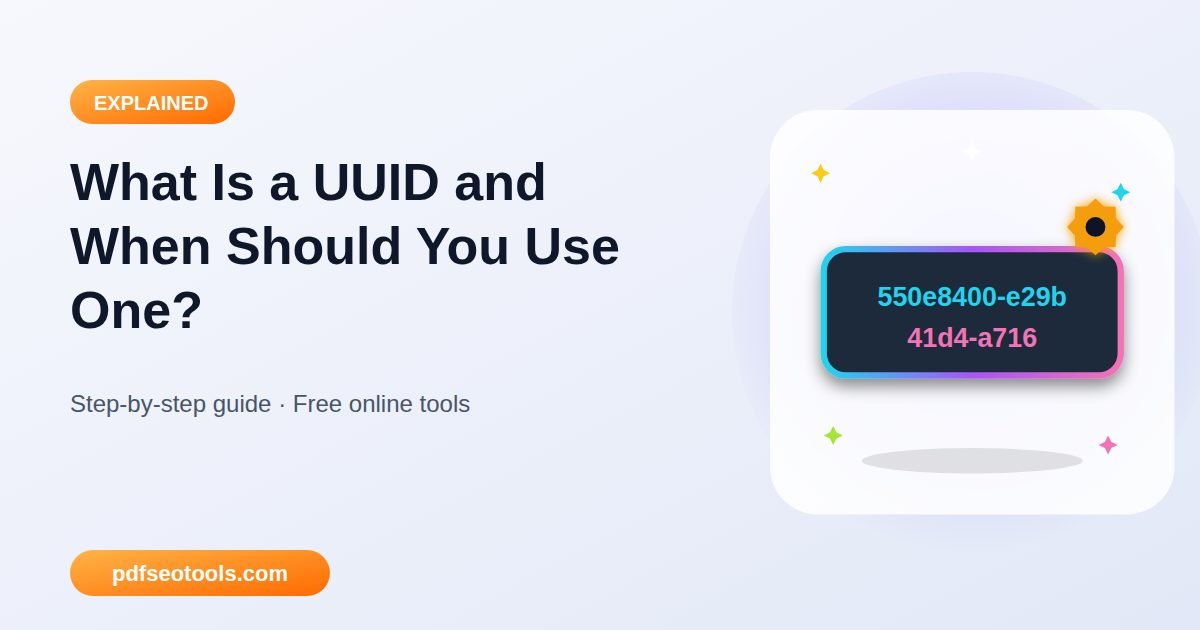 What Is a UUID and When Should You Use One?