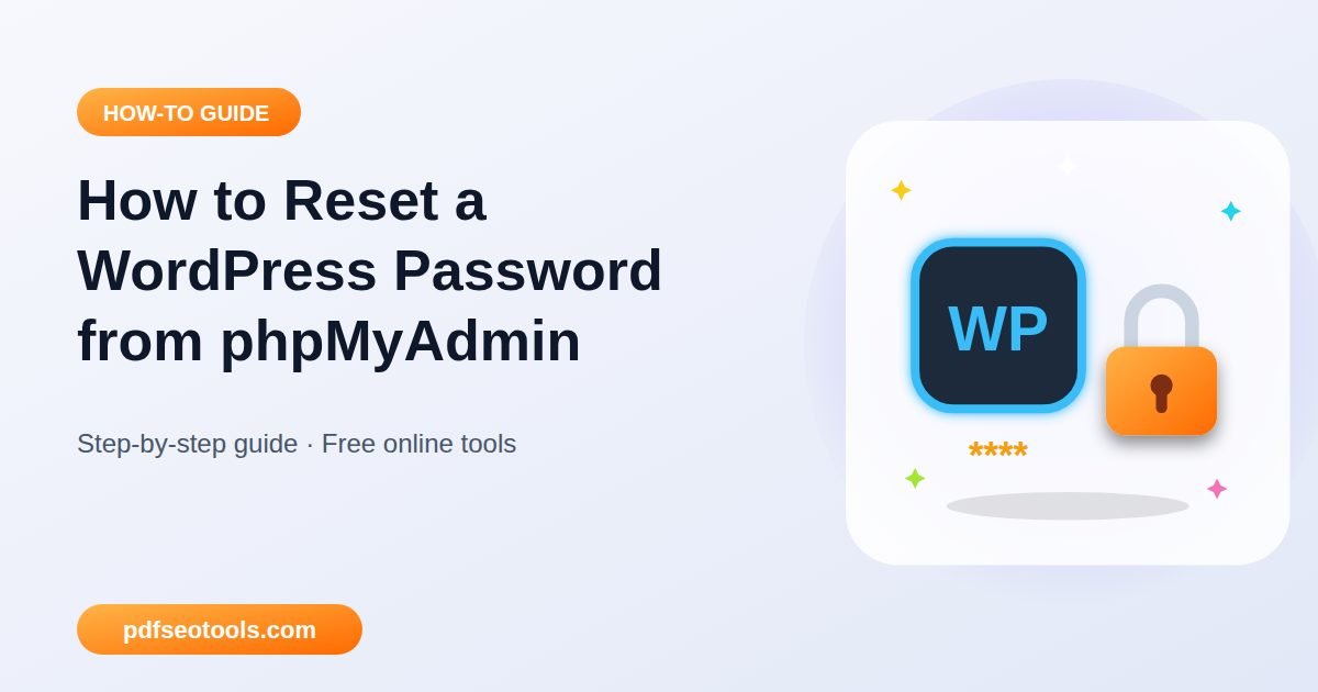 How to Reset a WordPress Password from phpMyAdmin