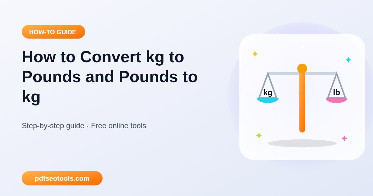 How to Convert kg to Pounds and Pounds to kg