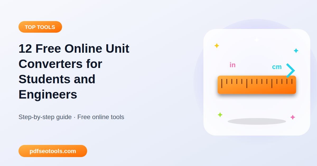 12 Free Online Unit Converters for Students and Engineers