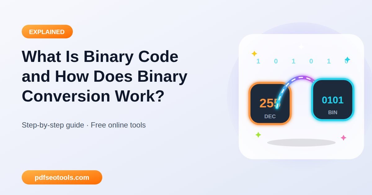 What Is Binary Code and How Does Binary Conversion Work?