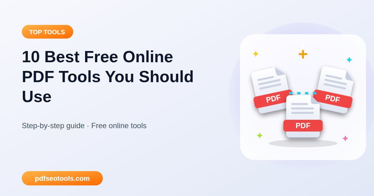 10 Best Free Online PDF Tools You Should Use