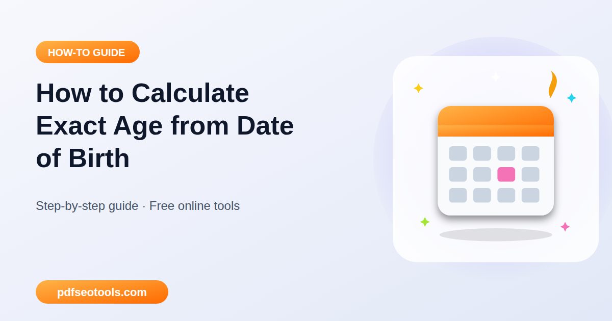 How to Calculate Exact Age from Date of Birth